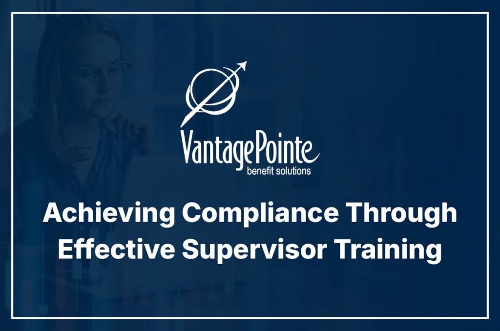 Achieving Compliance Through Effective Supervisor Training