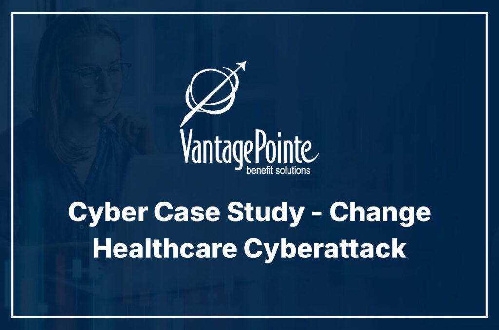 Cyber Case Study - Change Healthcare Cyberattack