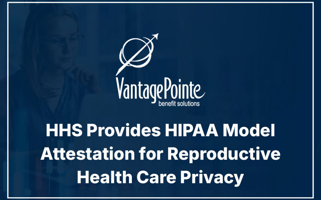 HHS Provides HIPAA Model Attestation for Reproductive Health Care Privacy