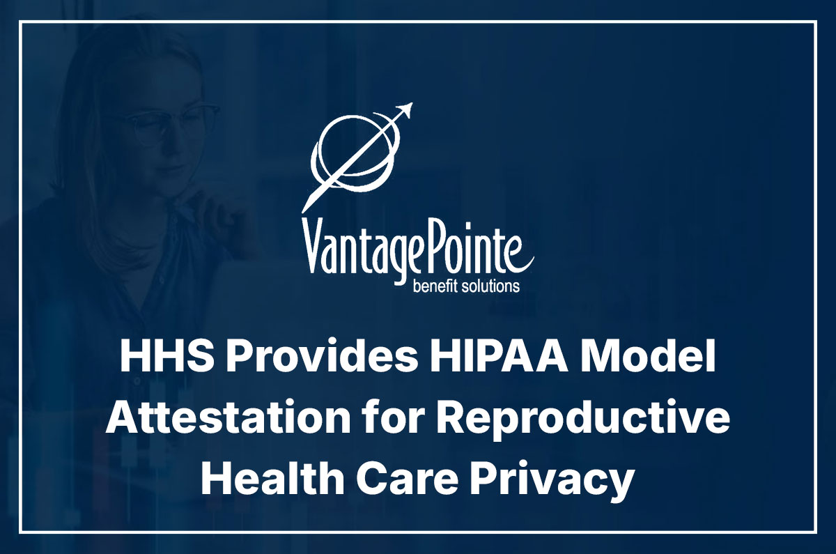 HHS Provides HIPAA Model Attestation for Reproductive Health Care Privacy