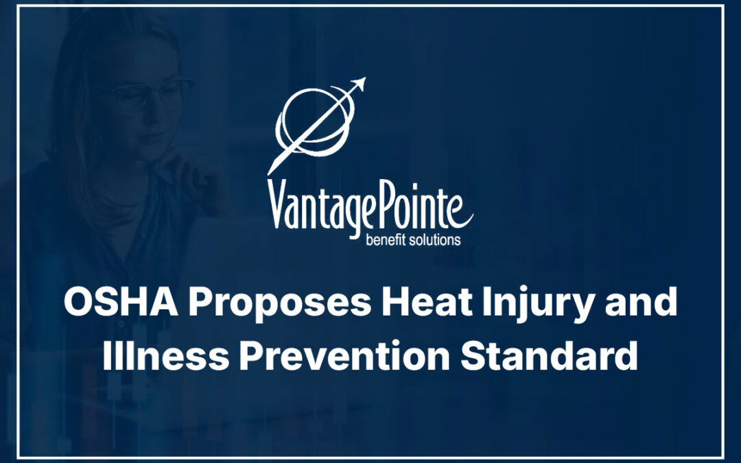 OSHA Proposes Heat Injury and Illness Prevention Standard