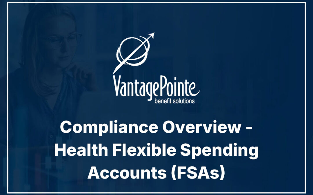 Compliance Overview – Health Flexible Spending Accounts (FSAs)