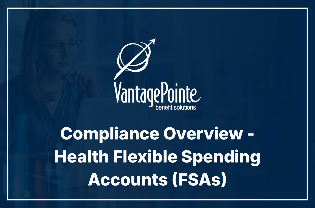 Compliance Overview - Health Flexible Spending Accounts (FSAs)
