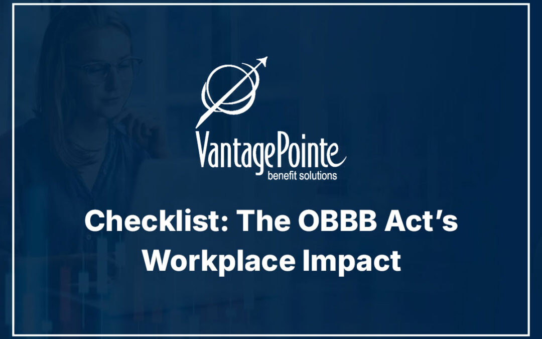 Checklist: The OBBB Act’s Workplace Impact